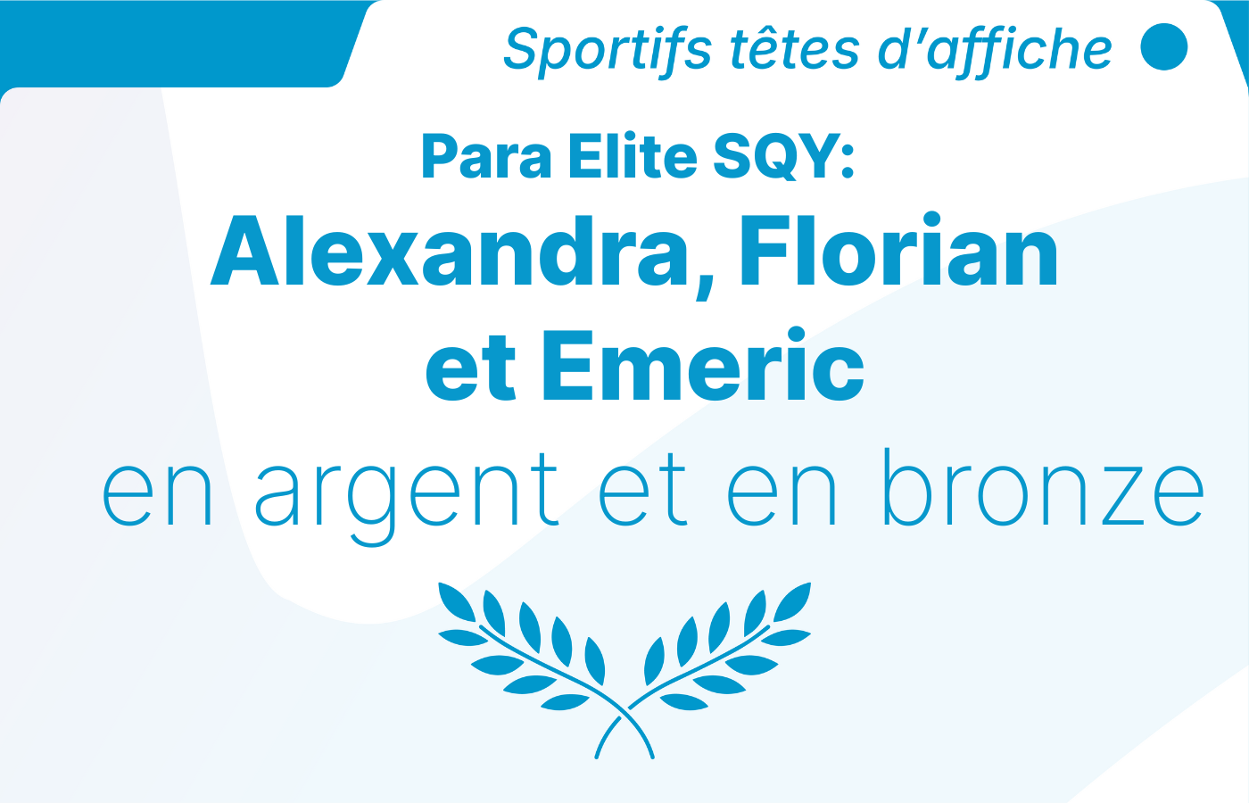 Para Elite SQY : Alexandra, Florian et Emeric en argent et en bronze